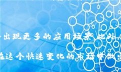   USDT行情分析与趋势预测: 如何把握数字货币投资