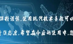 如果您在使用TP钱包（TOKEN POCKET钱包）时不小心写